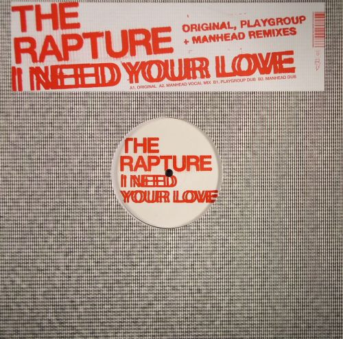 The Rapture – I Need Your Love (2004, Vinyl) - Discogs