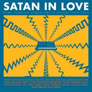Satan In Love – Rare Finnish Synth-Pop & Disco 1979-1992 - Various