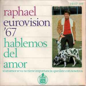 Raphael (2) - Eurovision '67 - Hablemos Del Amor