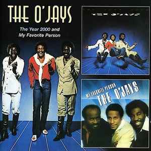 The Year 2000 And My Favorite Person - The O'Jays