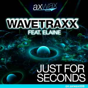 Wavetraxx - Just For Seconds album cover
