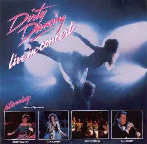 Various - Dirty Dancing - Live In Concert album cover