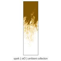 baixar álbum Spark - Otó Ambient Collection