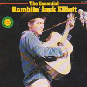 Ramblin' Jack Elliott - The Essential Ramblin' Jack Elliott album cover