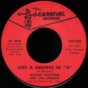 Wilbur Bascomb & The Zodiac - Just A Groove In "G" / Take Me Back