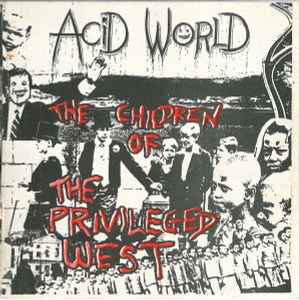 Acid World - The Children Of The Privileged West album cover