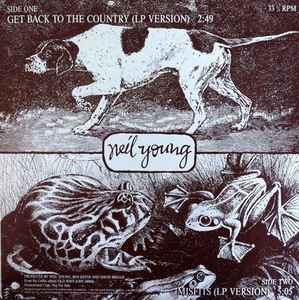 Neil Young - Get Back To The Country / Misfits
