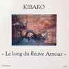 Kibaro* - Le Long Du Fleuve Amour