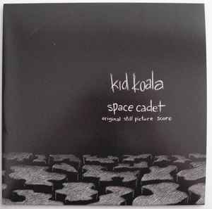 Space Cadet (Original Still Picture Score) - Kid Koala