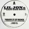 Lil Jon & The East Side Boyz* - Throw It Up (Remix)
