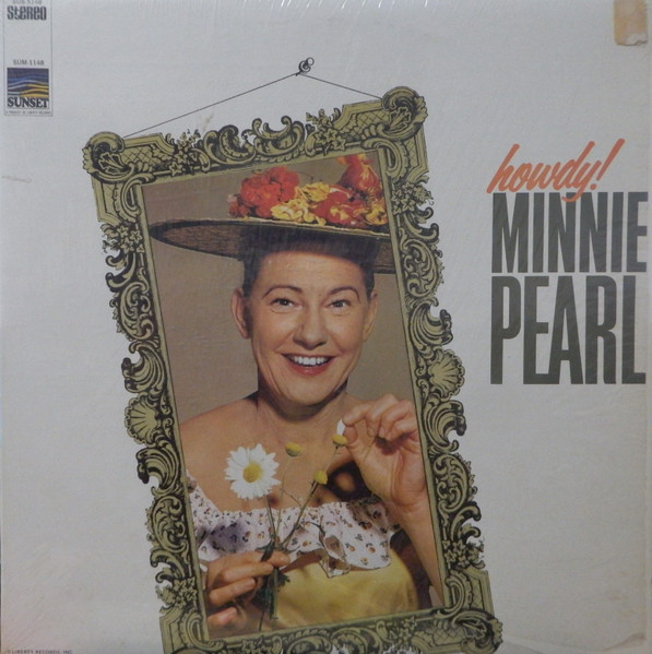 Minnie Pearl – Howdy! (1967, Vinyl) - Discogs