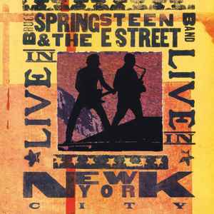 Live In New York City - Bruce Springsteen & The E Street Band