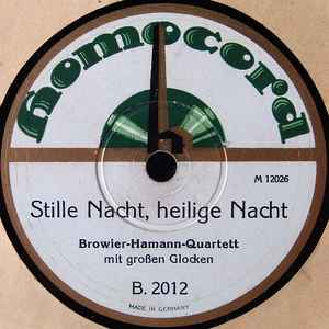 Browier-Hamann-Quartett - Stille Nacht, Heilige Nacht / O Du Fröhliche, O Du Selige album cover