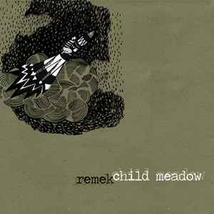 Remek / Child Meadow - Remek / Child Meadow