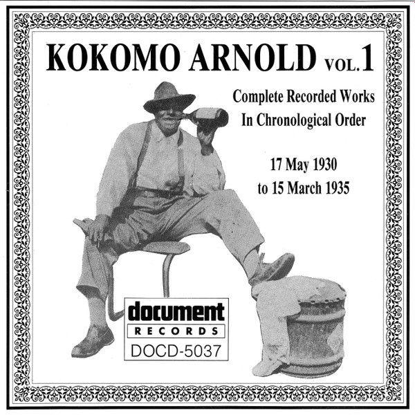 Kokomo Arnold – Complete Recorded Works In Chronological Order Vol. 1 (17 May 1930 To 15 March 1935) (CD)