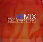 Cover of Drunk On Love (Roger S Remix), 1994, Vinyl