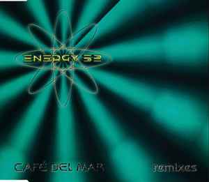 Energy 52 - Café Del Mar (Remixes)