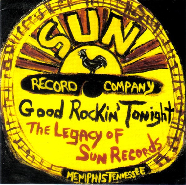 Good Rockin' Tonight - The Legacy Of Sun Records (2001, White CD