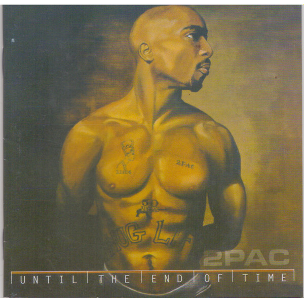 2Pac – Until The End Of Time (2021, Vinyl) - Discogs