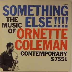 Ornette Coleman - Something Else!!!! album cover