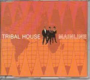 Tribal House - Mainline album cover