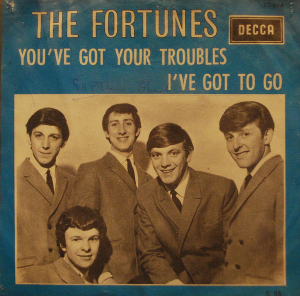 The Fortunes – You've Got Your Troubles (1965 - ロック、ポップス（洋楽）