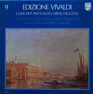 Concerti Per Flauto, Oboe, Fagotto - Antonio Vivaldi, Severino Gazzelloni, Heinz Holliger, Klaus Thunemann, I Musici