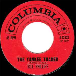 Bill Phillips (4) - The Yankee Trader / Pledged To Silence album cover