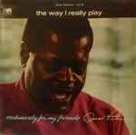 Oscar Peterson - The Way I Really Play | Releases | Discogs