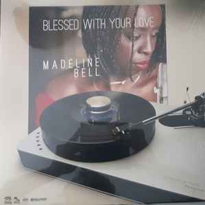 Blessed With Your Love - Madeline Bell