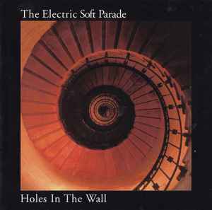 Holes In The Wall - The Electric Soft Parade