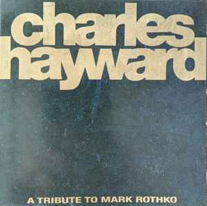 Charles Hayward - Skew-Whiff · A Tribute To Mark Rothko album cover