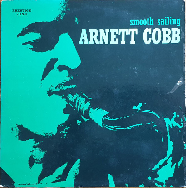 Arnett Cobb – Smooth Sailing (1988, Vinyl) - Discogs