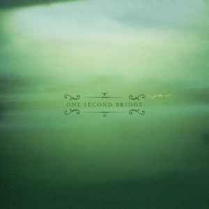 One Second Bridge - One Second Bridge album cover