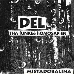Mistadobalina - Del Tha Funkeé Homosapien