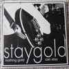 Staygold* - Staygold