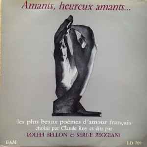 Serge Reggiani - Amants, Heureux Amants... (Les Plus Beaux Poèmes D'amour Français) album cover