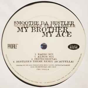 Smoothe Da Hustler - My Brother My Ace / Hustler's Theme (Hill Playaz Remix) album cover