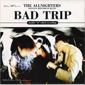 Bad Trip / Organ Theme (Part 2) - The Allnighters