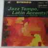 Sonny Simmons, Clifford Jordan, Prince Lasha, The Bossa Tres* - Jazz Tempo, Latin Accents!