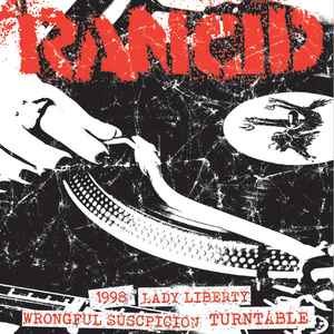 Rancid - 1998 / Lady Liberty / Wrongful Suspicion / Turntable