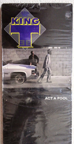 King Tee – Act A Fool (1988, Vinyl) - Discogs