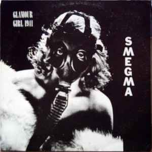 Smegma - Glamour Girl 1941