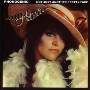 Melanie (2) - Phonogenic Not Just Another Pretty Face album cover