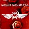 Komor Kommando - Oil, Steel & Rhythm
