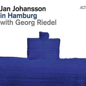 In Hamburg - Jan Johansson With Georg Riedel