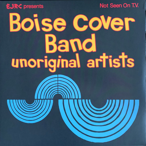 Boise Cover Band – Unoriginal Artists (2006, CD) - Discogs