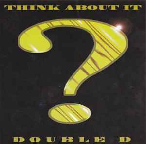 Double D – Think About It (1996, CD) - Discogs