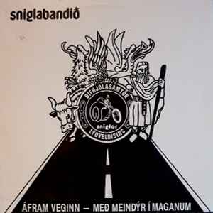 Sniglabandið - Áfram Veginn - Með Meindýr Í Maganum album cover