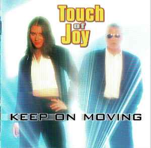 Touch Of Joy - Keep On Moving album cover